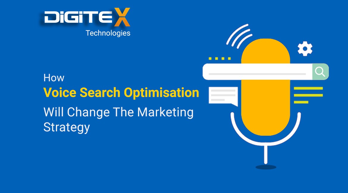 How Voice Search Optimisation Will Change The Marketing Strategy