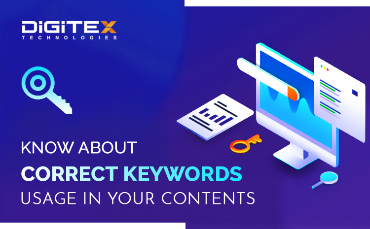 Know About Correct Keywords Usage In Your Contents